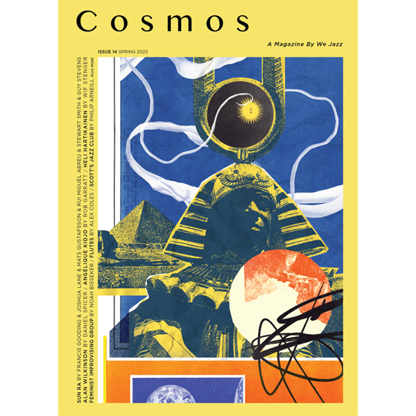 We Jazz Magazine Issue 14 – "COSMOS for Sun Ra"